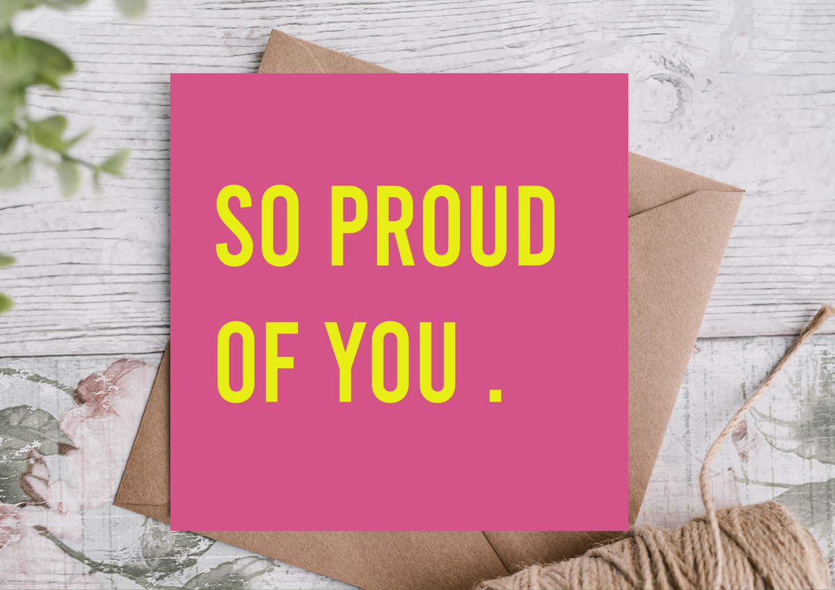 So Proud of You Congratulations Card