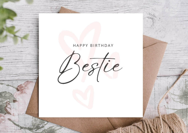 Birthday Card For Bestie - Greetings Card - The Blossomist