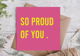 So Proud of You Congratulations Card
