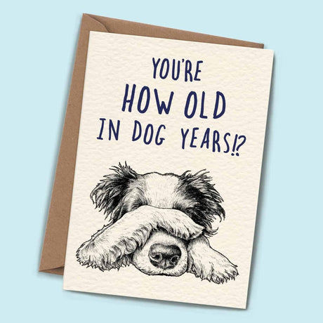 Dog Years Card - Birthday Card - Greetings Card - The Blossomist