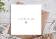 Valentines Card | Love You Card - Greetings Card - The Blossomist