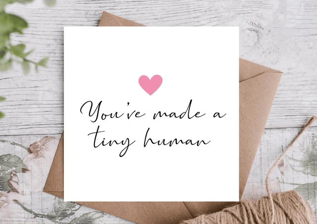 You’ve Made a Tiny Human Card | New Baby Card - Greetings Card - The Blossomist